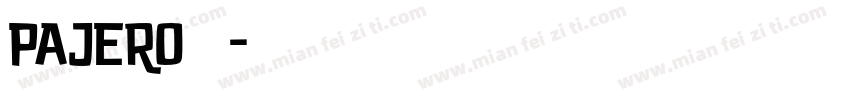 pajero 雯晟字体转换